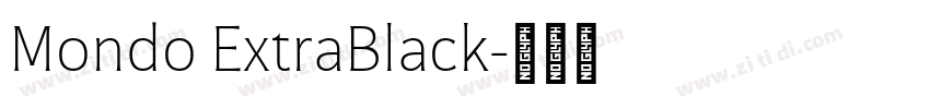 Mondo ExtraBlack字体转换